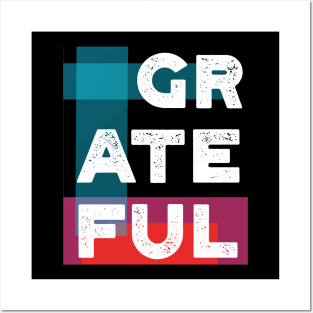 Grateful in Life Posters and Art